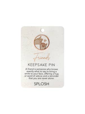 Friends Keepsake Pin